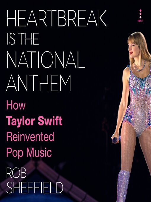 Title details for Heartbreak Is the National Anthem by Rob Sheffield - Available